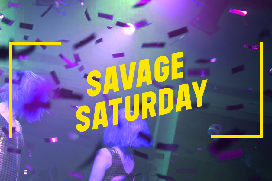 Savage Saturday